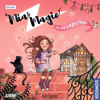 Cover Mia Magie und der Liebestrank - Hörspiel von Julie Bender Folge 3