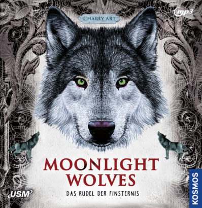Moonlight Wolves Das Rudel der Finsternis - Hörbuch Fantasy von Charly Art Cover Moonlight Wolves Das Rudel der Finsternis - Hörbuch Fantasy von Charly Art