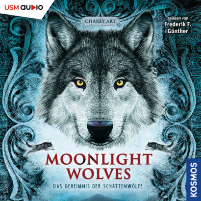 Moonlight Wolves - Das Geheimnis der Schattenwölfe - Jugend Hörbuch Fantasy von Charly Art Cover