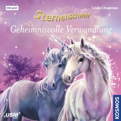 Cover „Sternenschweif Folge 1 Geheimnisvolle Verwandlung“ – Hörspiel für Kinder und Einhorn-Fans