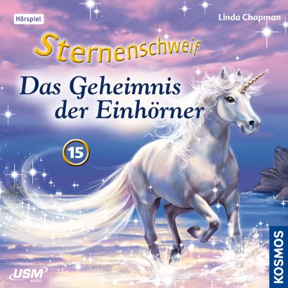 Cover „Sternenschweif Folge 15 Das Geheimnis der Einhörner“ – Hörspiel für Kinder und Einhorn-Fans