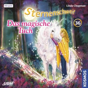 Cover „Sternenschweif Folge 36 Das magische Tuch“ – Hörspiel für Kinder und Einhorn-Fans