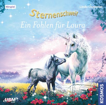 Cover „Sternenschweif Folge 40 Ein Fohlen für Laura“ – Hörspiel für Kinder und Einhorn-Fans