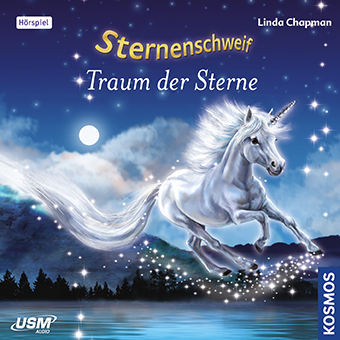 Cover „Sternenschweif Folge 47 Traum der Sterne“ – Hörspiel für Kinder und Einhorn-Fans