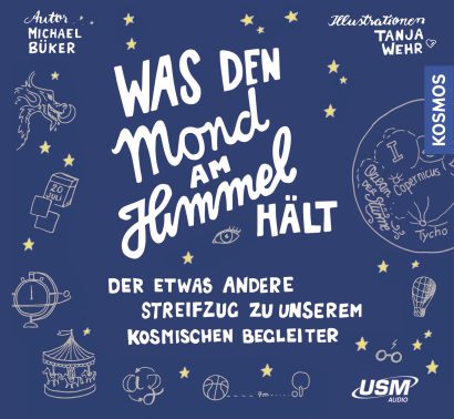 Was den Mond am Himmel hält - Hörbuch Sachbuch Wissen von Michael Büker Cover Was den Mond am Himmel hält Hörbuch Sachbuch Astronomie Michael Büker