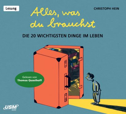 Cover Alles, was du brauchst - Die 20 wichtigsten Dinge im Leben - Hörbuch von Christoph Hein