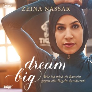 Cover Dream Big Hörbuch Biografie Zeina Nassar