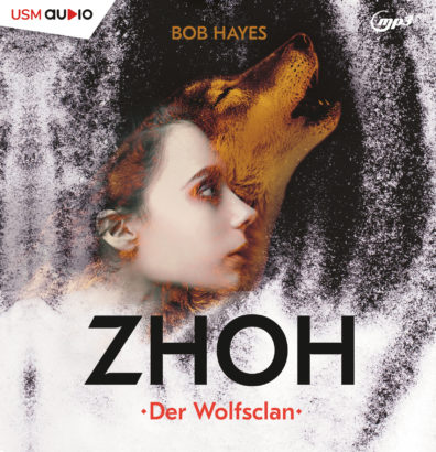 Cover ZHOH Der Wolfsclan Hörbuch Wölfe Bob Hayes