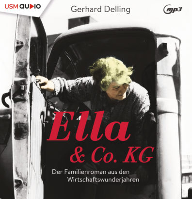 Ella und Co KG - Hörbuch von Gerhard Delling Cover Ella und Co KG Hörbuch Belletristik Frauen Gerhard Delling