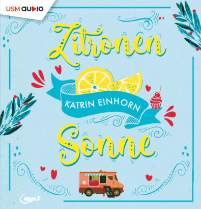 Cover Zitronensonne Hörbuch Belletristik Frauen Kulinarik Katrin Einhorn