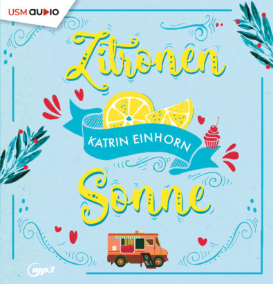 Zitronensonne - Hörbuch von Katrin Einhorn Cover Zitronensonne Hörbuch Belletristik Frauen Kulinarik Katrin Einhorn