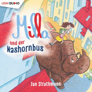 Cover Milla und der Nashornbus - Hörbuch von Jan Strathmann