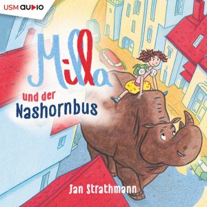 Cover Milla und der Nashornbus - Hörbuch von Jan Strathmann