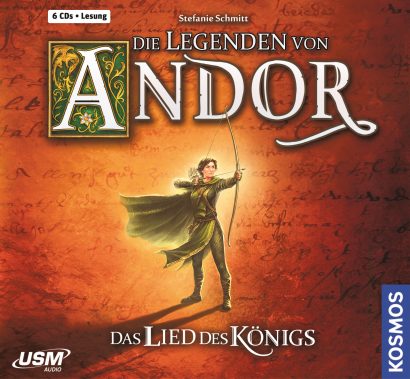Die Legenden von Andor - Hörbuch von Stefanie Schmitt Cover Die Legenden von Andor - Das Lied des Königs Hörbuch Belletristik Fantasy Stefanie Schmitt