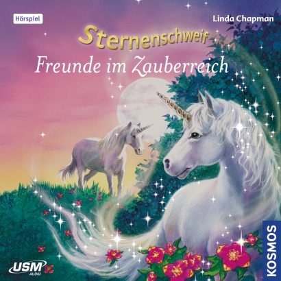 Cover „Sternenschweif Folge 6 Freunde im Zauberreich“ – Hörspiel für Kinder und Einhorn-Fans