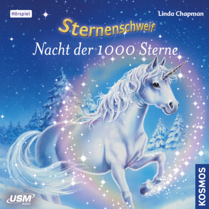 Sternenschweif 7 Cover „Sternenschweif Folge 7 Nacht der 1000 Sterne“ – Hörspiel für Kinder und Einhorn-Fans