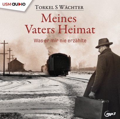 Meines Vaters Heimat - Hörbuch Biografie von Torkel S Wächter Cover Meines Vaters Heimat Hörbuch Biografie Torkel S Wächter