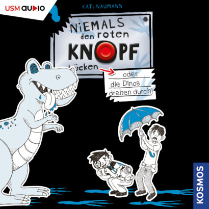 Niemals den roten Knopf drücken oder die Dinos drehen durch - Folge 3 – Abenteuer Hörbuch Cover Hörbuch Kinder