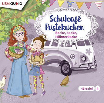 Schulcafé Pustekuchen - Backe, backe, Hühnerkacke - Hörbuch von Kati Naumann - Folge 2 Schulcafé Pustekuchen - Backe, backe, Hühnerkacke - Hörbuch von Kati Naumann - Folge 2