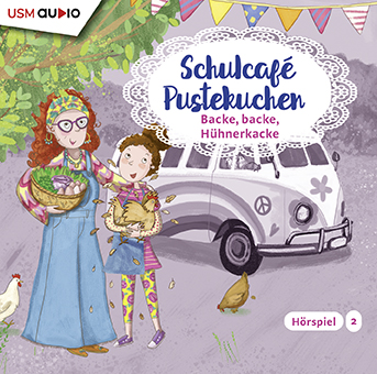 Schulcafé Pustekuchen - Backe, backe, Hühnerkacke - Hörbuch von Kati Naumann - Folge 2