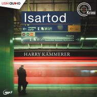 Isartod – Krimi Hörbuch von Harry Kämmerer Cover Hörbuch „Isartod“ von Harry Kämmerer – Kommissar Mader ermittelt im Falle zweier grausam zugerichteter Leichen in München.
