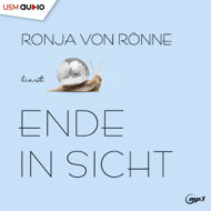 Ende in Sicht – Belletristik Hörbuch von Ronja von Rönne Cover Hörbuch „Ende in Sicht“ von Ronja von Rönne – der Roman über Hella, Juli und die Discoschnecke.
