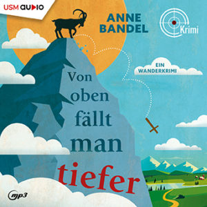 Cover Hörbuch „Von oben fällt man tiefer“ von Anne Bandel – Auftakt der Cozy Crime Reihe um Theophil Kornmeier.