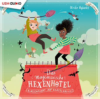 Das magimoxische Hexenhotel Folge 2 – Hörbuch für Kinder von Ulrike Rylance Cover Hörbuch