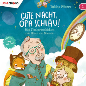 Cover Hörbuch "Gute Nacht, Opa Schlau" Teil 1