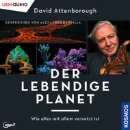 Der lebendige Planet – Hörbuch von David Attenborough, Sachbuch Cover "Der lebendige Planet - Wie alles mit allem vernetzt ist" - Hörbuch von David Attenborough