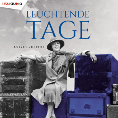 Cover Leuchtende Tage Hörbuch Belletristik Winter-Frauen-Trilogie Astrid Ruppert