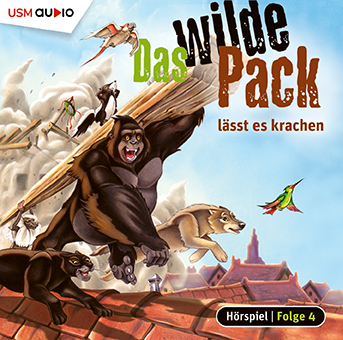Cover Das wilde Pack lässt es krachen Folge 4 Kinder Hörspiel
