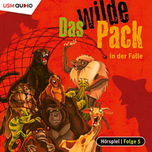 Cover Das wilde Pack in der Falle Folge 5 Kinder Hörspiel