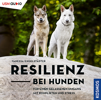 Resilienz bei Hunden von Vanessa Engelstädter - Hörbuch Hunderatgeber Cover