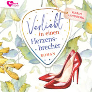 Verliebt in einen Herzensbrecher – Romance Hörbuch von Karin Lindberg Cover Verliebt in einen Herzensbrecher - Romance Hörbuch von Karin Lindberg