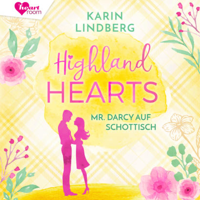 Cover Highland Hearts - Romance Hörbuch von Karin Lindberg