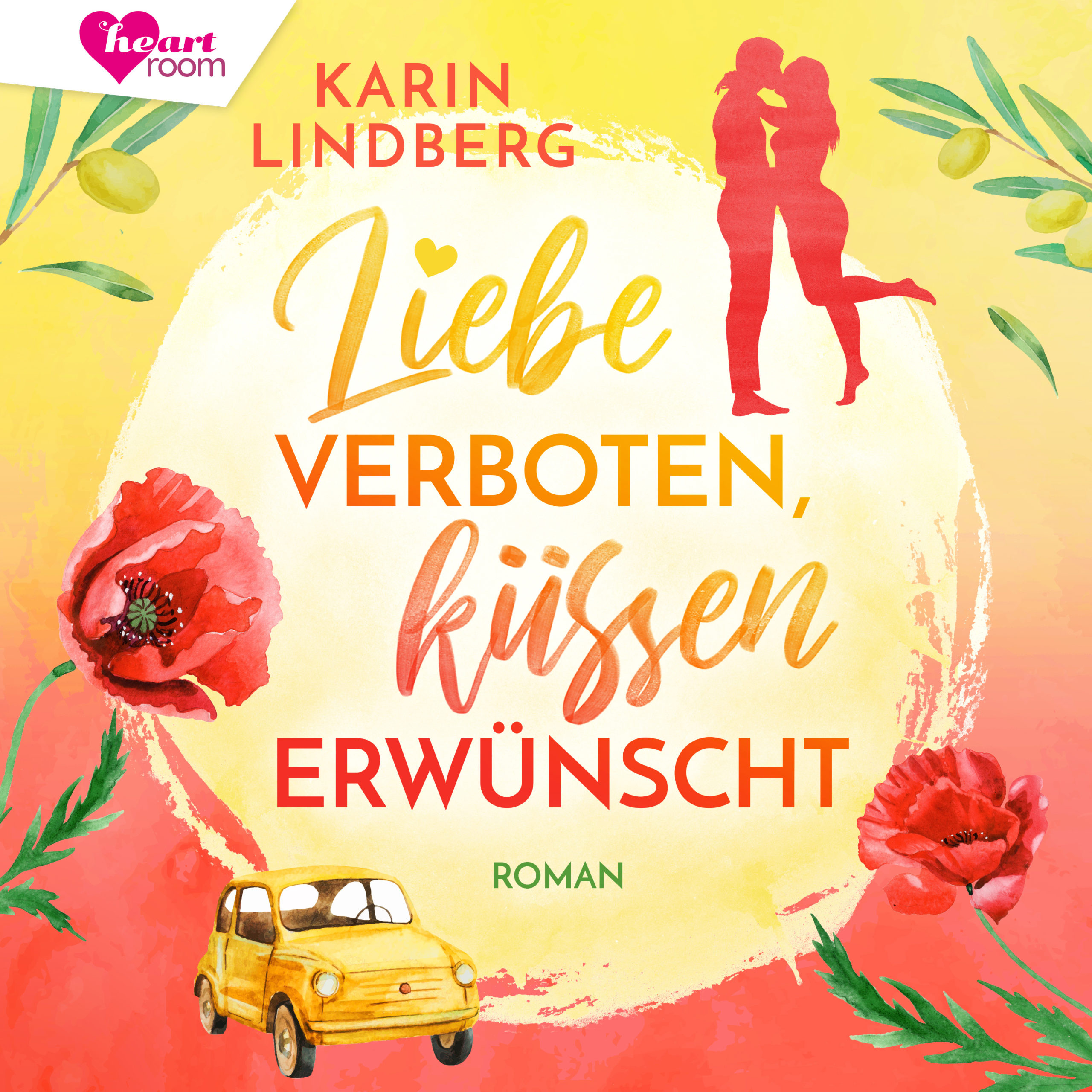 Liebe verboten, küssen erwünscht von Karin Lindberg Hörbuch Romance