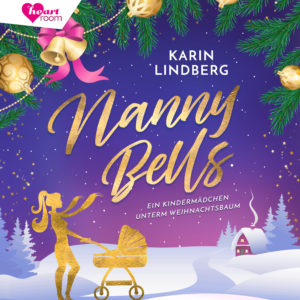 Cover Nanny Bells - Hörbuch von Karin Lindberg