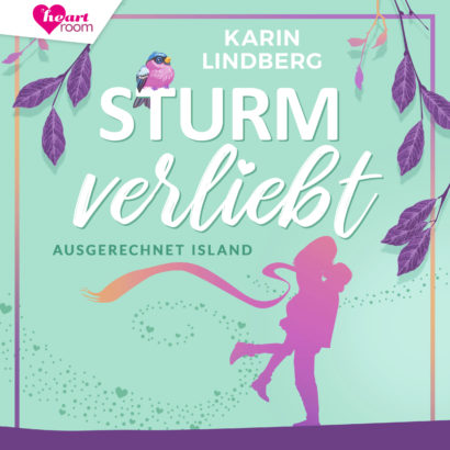 Cover Sturmverlieb - Ausgerechnet Island - Romance Hörbuch von Karin Lindberg