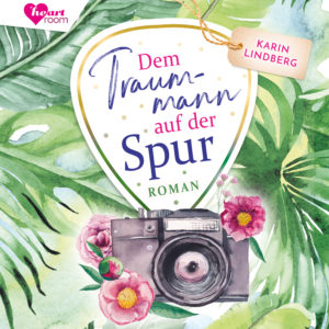 Cover Dem Traummann auf der Spur - Romance Hörbuch von Karin Lindberg