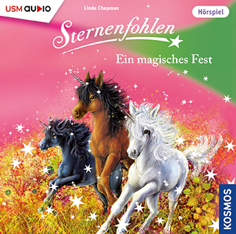 Sternenfohlen Ein magisches Fest - Hörspiel von Linda Champan Cover Sternenfohlen Ein magisches Fest - Hörspiel von Linda Champan