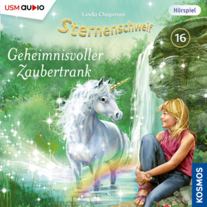 Cover „Sternenschweif Folge 16 Geheimnisvoller Zaubertrank“ – Hörspiel für Kinder und Einhorn-Fans