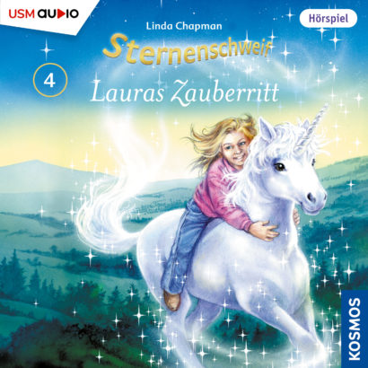 Cover „Sternenschweif Folge 4 Lauras Zauberritt“ – Hörspiel für Kinder und Einhorn-Fans