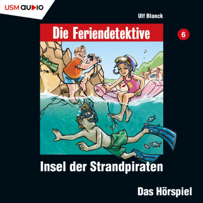 Cover Die Feriendetektive Insel der Strandpiraten - Hörspiel Kinder von Ulf Blanck