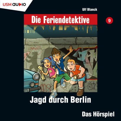 Cover Die Feriendetektive Jagd durch Berlin - Hörspiel Kinder von Ulf Blanck