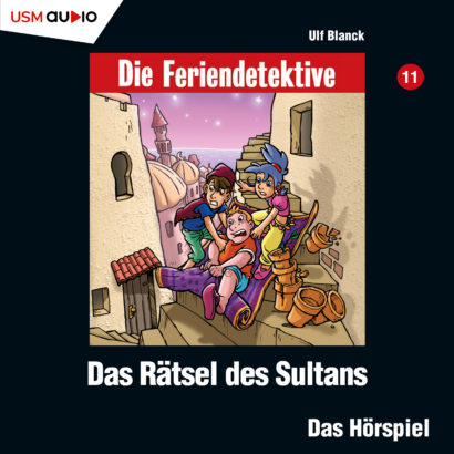 Cover Die Feriendetektive Das Rätsel des Sultans - Hörspiel Kinder von Ulf Blanck