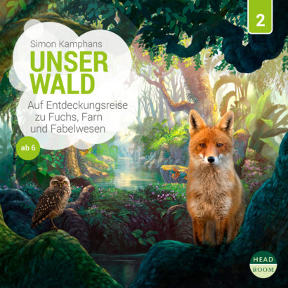 Cover Unser Wald - Ein Hörabenteuer, das Lust auf Natur macht