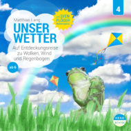 Cover Unser Wetter – Hörabenteuer für Kinder Cover Unser Wetter - Ein Hörabenteuer, das Lust auf Natur macht