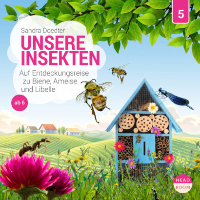 Cover Unsere Insekten - Ein Hörabenteuer, das Lust auf Natur macht