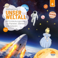 Cover Unsere Welt – Hörabenteuer für Kinder Cover Unser Weltall - Ein Hörabenteuer, das Lust auf Wissen macht